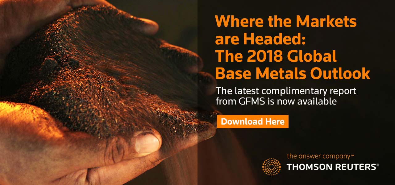 Download 2018 Global Base Metals Outlook, available on Thomson Reuters Eikon