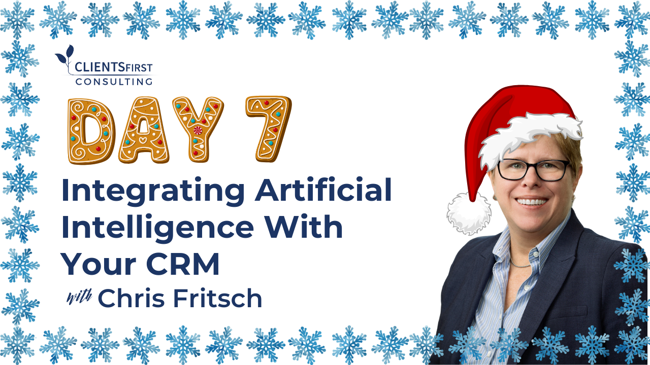 12 Days Of CRM: Day Seven – Integrating Artificial Intelligence With Your CRM