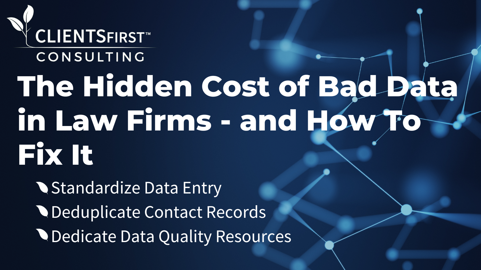 The Hidden Cost Of Bad Data In Law Firms – And How To Fix It
